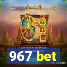 967 bet